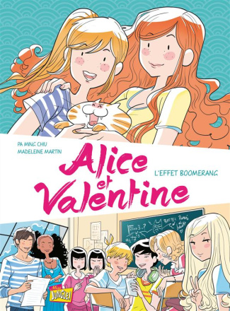 Alice et Valentine Tome 1 : L'effet boomerang