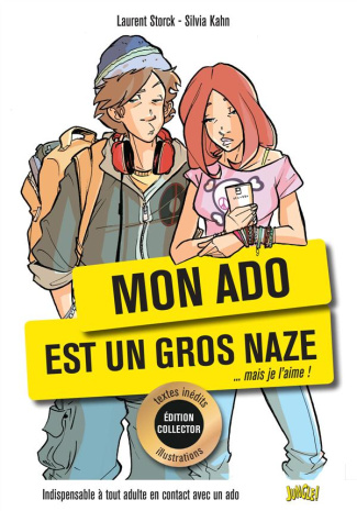 Mon ado est un gros naze... mais je l'aime ! Edition collector