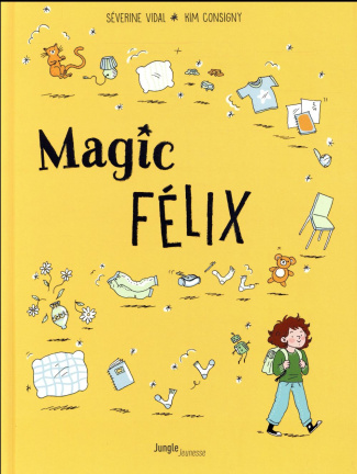 Magic Félix Tome 1 : Apprenti Magicien