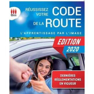 Réussissez votre code de la route. Permis B, Edition 2020