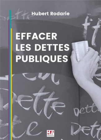 Effacer les dettes publiques. C'est possible et c'est nécessaire