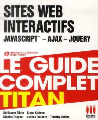 Sites web interactifs. JavaScript, Ajax, jQuery
