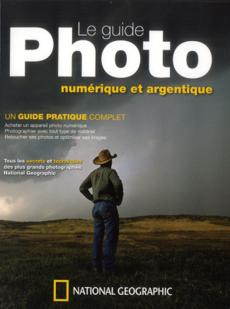 Le guide photo / Numérique et argentique