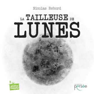 La tailleuse de lunes