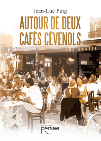 Autour de deux cafés cévenols