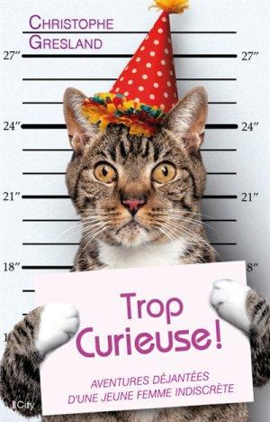 Trop curieuse!