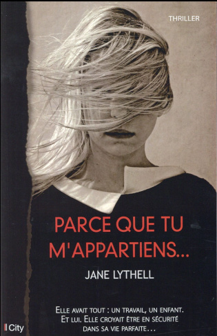 Parce que tu m'appartiens...