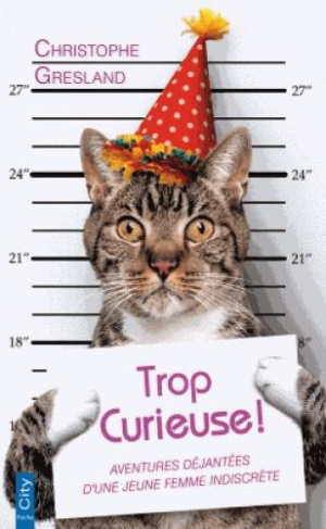Trop curieuse !
