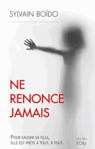 Ne renonce jamais