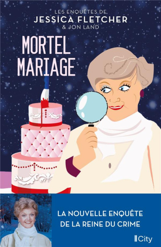 Les enquêtes de Jessica Fletcher & Jon Land : Mortel mariage