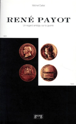RENE PAYOT. Un regard ambigu sur la guerre