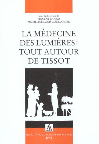 La médecine des Lumières : tout autour de Tissot