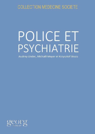 Police et psychiatrie. Polyphonie des postures professionnelles face à la crise psychique