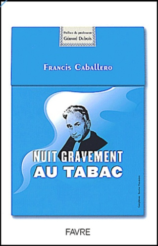 Nuit gravement au tabac
