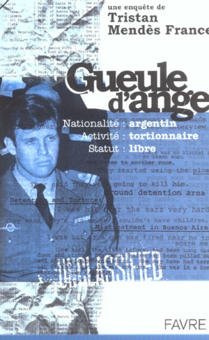 Gueule d'ange. Nationalité : Argentin/Activité : tortionnaire/Statut : libre