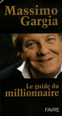 Le guide du millionnaire. Codes, toquades, tendances et adresses