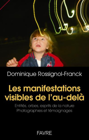 Les manifestations visibles de l'au-delà. Entités, orbes, esprits de la nature - Photographies et té