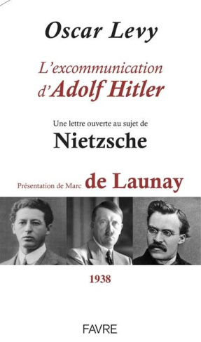 L'excommunication d'Adolf Hitler. Une lettre ouverte au sujet de Nietzsche