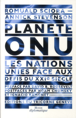 Planète ONU. Les Nations Unies face aux défis du XXIe siècle, avec 1 CD-ROM