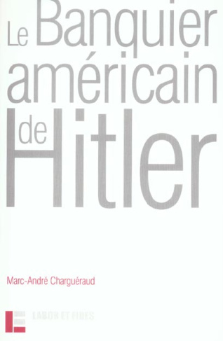 Le banquier américain de Hitler