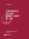 L'évangile selon saint Jean (1-12)