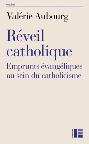 Réveil catholique. Emprunts évangéliques au sein du catholicisme