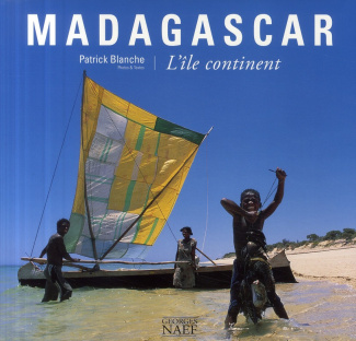 Madagascar. L'île continent