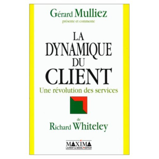 La dynamique du client. Une révolution des services