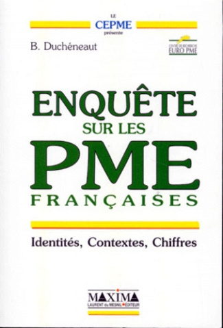 ENQUETES SUR LES PME FRANCAISES. Identités, Contextes, Chiffres