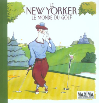 Le New Yorker. Le monde du golf