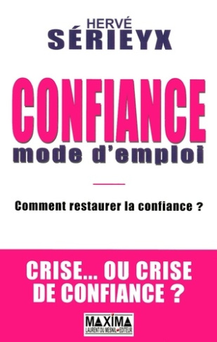 Confiance, mode d'emploi