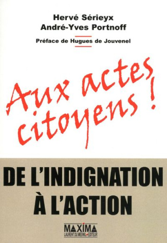 Aux actes citoyens. De l'indignation à l'action