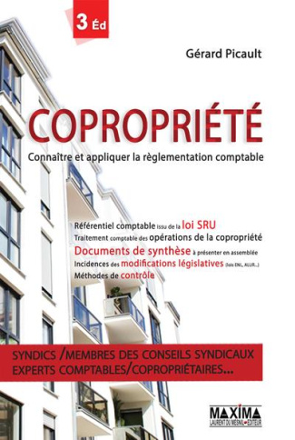 Copropriété. Connaître et appliquer la réglementation comptable, 3e édition