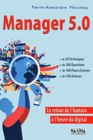 Manager 5.0. Le retour de l'humain à l'heure du digital