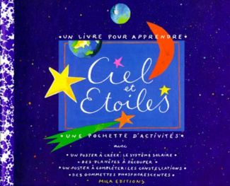 Ciel et étoiles. Un livre pour apprendre, une pochette d'activités...
