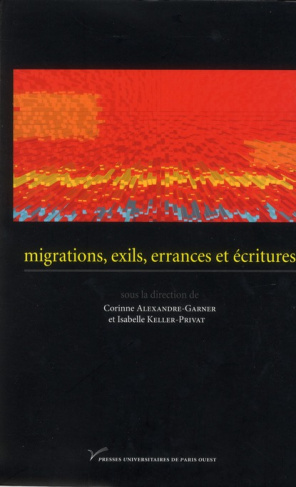 Migrations, exils, errances et écritures
