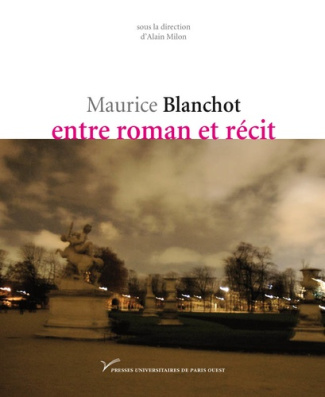 Maurice Blanchot, entre roman et récit
