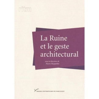 La ruine et le geste architectural