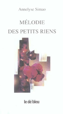MELODIE DES PETITS RIENS