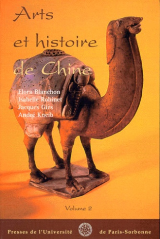 Arts et histoire de Chine. Volume 2