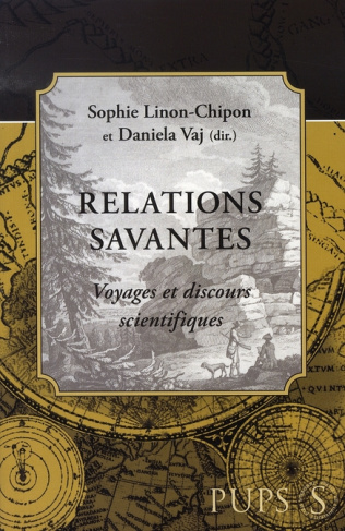 Relations savantes. Voyages et discours scientifiques