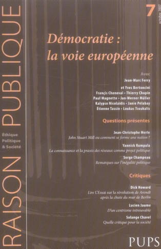 Raison Publique N° 7, octobre 2007 : Démocratie : la voie européenne