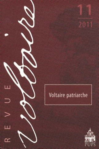 Revue Voltaire N° 11/2011 : Voltaire patriarche