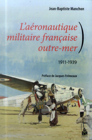 L?aéronautique militaire française outre-mer (1911-1939)