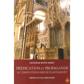 Prédication et propagande au temps d?Edouard III Plantagenêt