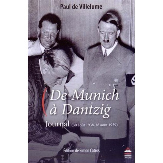 De Munich à Dantzig. Journal (30 août 1938-18 août 1939)