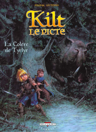 Kilt le Picte : La colère de Tyrlyr