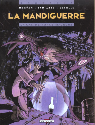La Mandiguerre Tome 2 : Cas de force majeure