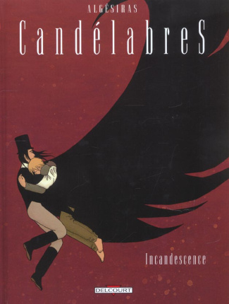 Candélabres Tome 3 : Incandescence