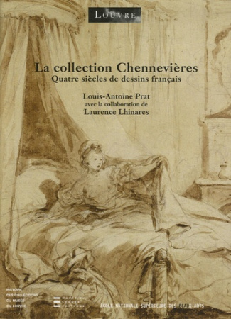 La collection Chennevières. Quatre siècles de dessins français